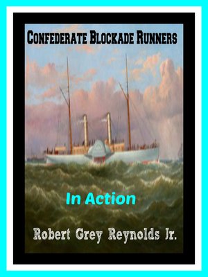 cover image of Confederate Blockade Runners In Action